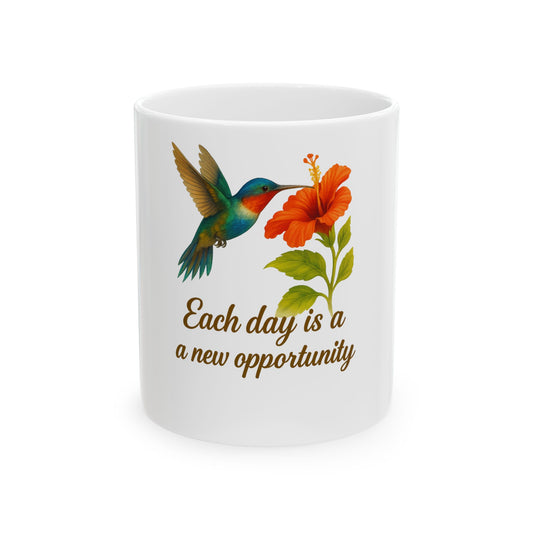 Inspiring Hummingbird Mug - Each Day is a New Opportunity, Motivational Gift, Coffee Cup, Tea Mug, Nature Lover's Cup